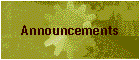 Announcements