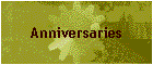 Anniversaries